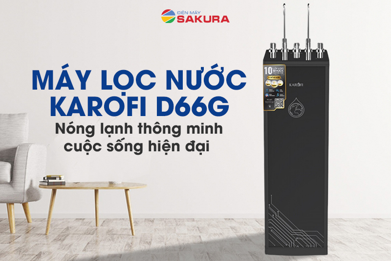  Karofi D66G đang trở thành một trong những “siêu phẩm”