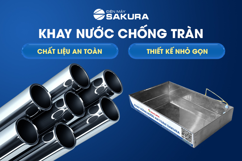 Thiết kế khay chống tràn nhỏ gọn, chất liệu an toàn 