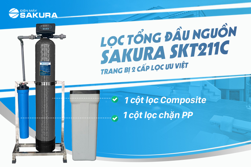 Máy lọc nước tổng đầu nguồn Sakura SKT211C với 2 cấp lọc