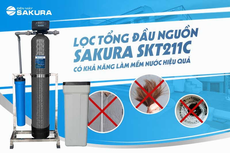 Nhờ Sakura SKT211C giúp bảo vệ sức khỏe và đảm bảo nguồn nước sinh hoạt sạch 