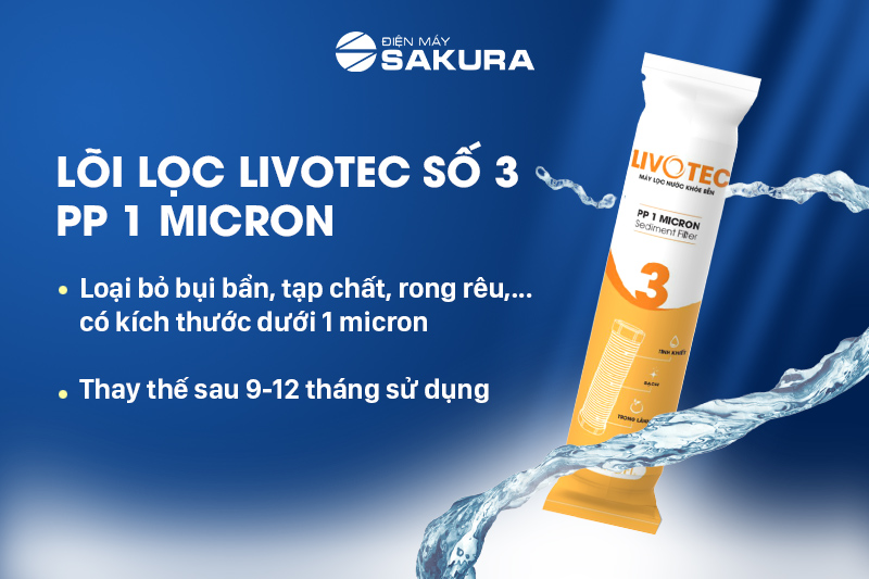 Lõi lọc Livotec số 3 - PP 1 Micron nằm ở vị trí cuối cùng trong bộ ba lõi lọc thô 123 Livotec
