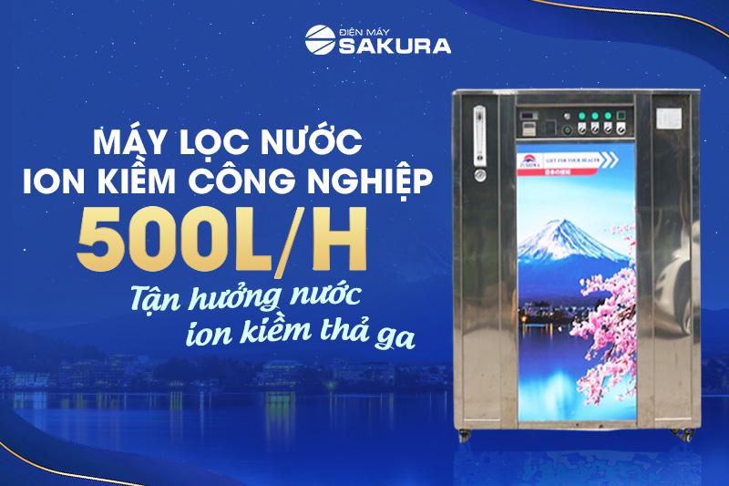 Máy lọc nước ion kiềm công nghiệp 500L/H 