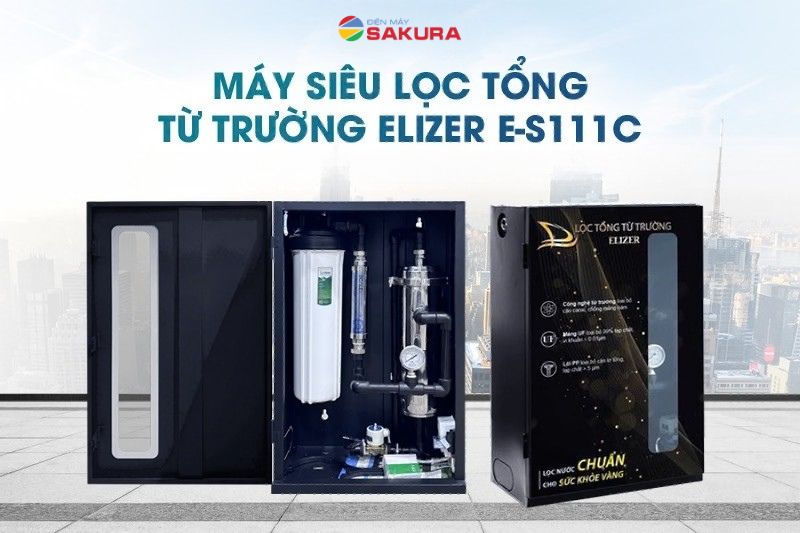 M&aacute;y si&ecirc;u lọc tổng từ trường Elizer E-S111C