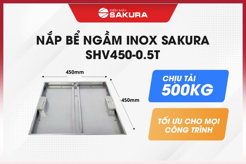 Siêu phẩm nắp bể ngầm inox âm sàn hở viền Sakura SHV450-0.5T