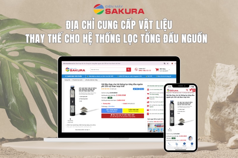  Điện máy Sakura cung cấp vật liệu thay cho lọc tổng chất lượng uy tín