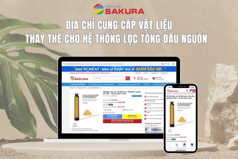 Điện máy Sakura - đơn vị cung cấp vật liệu thay cho hệ thống lọc tổng