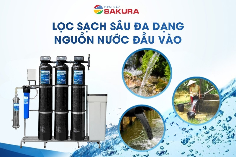 Sakura SKUF213C xử lý đa dạng nguồn nước đầu vào