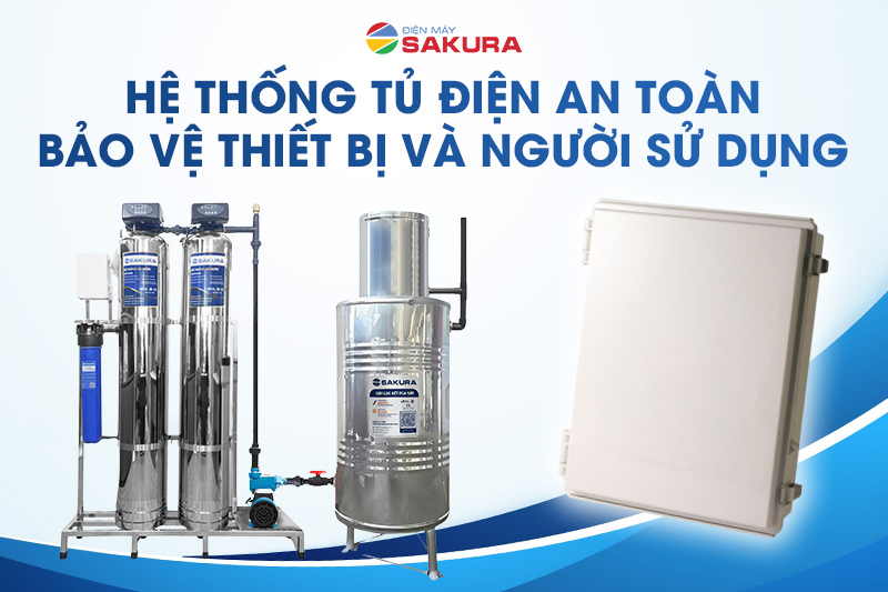 Hệ thống tủ điện an toàn – Bảo vệ thiết bị và người sử dụng