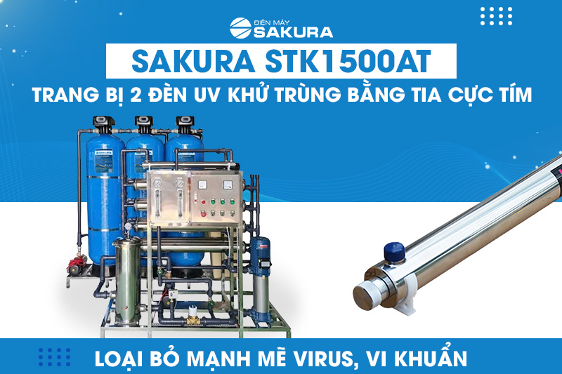 Hệ thống SAKURA STK2000AT1P trang bị đèn UV khử khuẩn mạnh mẽ