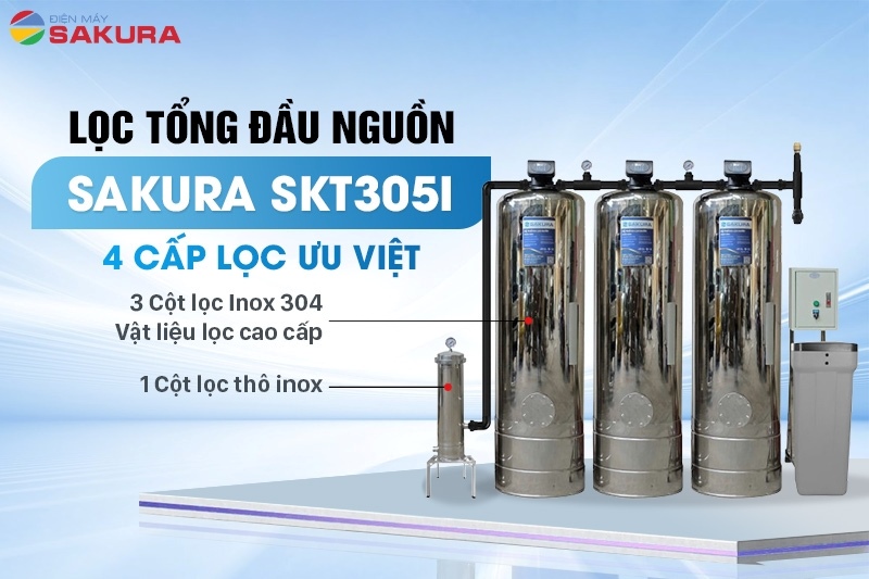 Bộ lọc tổng đầu nguồn Sakura SKT305I được trang bị 4 cấp lọc ưu việt