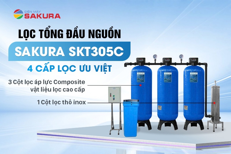 Lọc tổng đầu nguồn Sakura SKT305C được trang bị 4 cấp lọc ưu việt