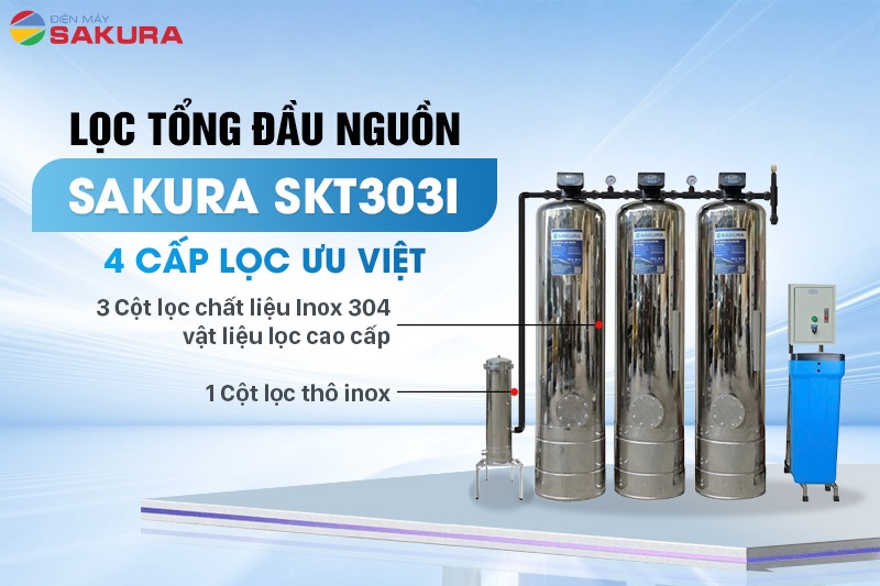 Bộ lọc tổng đầu nguồn Sakura SKT303I được trang bị 4 cấp lọc ưu việt