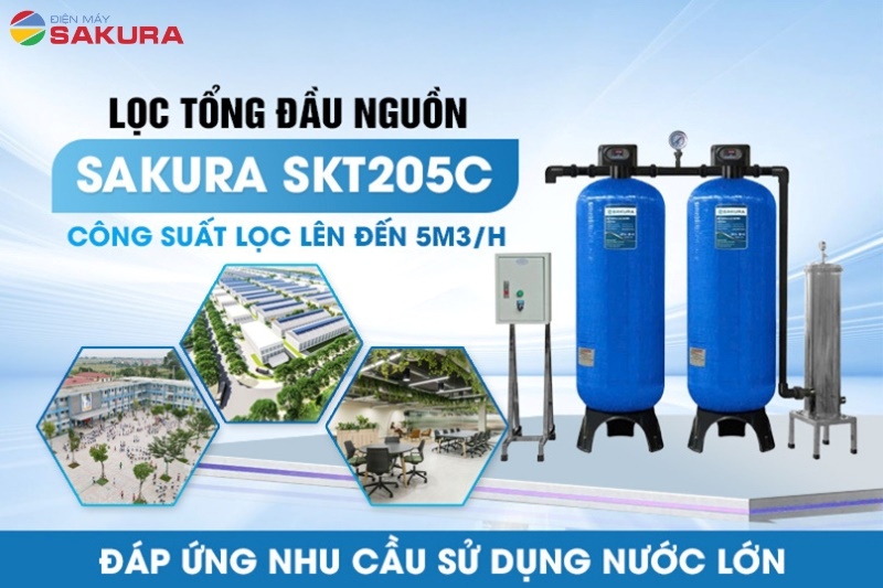Máy lọc tổng đầu nguồn Sakura SKT205C có công suất 5000L/h