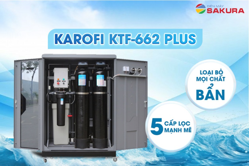 Bộ lọc tổng đầu nguồn Karofi KTF-662 Plus được trang bị 5 cấp lọc