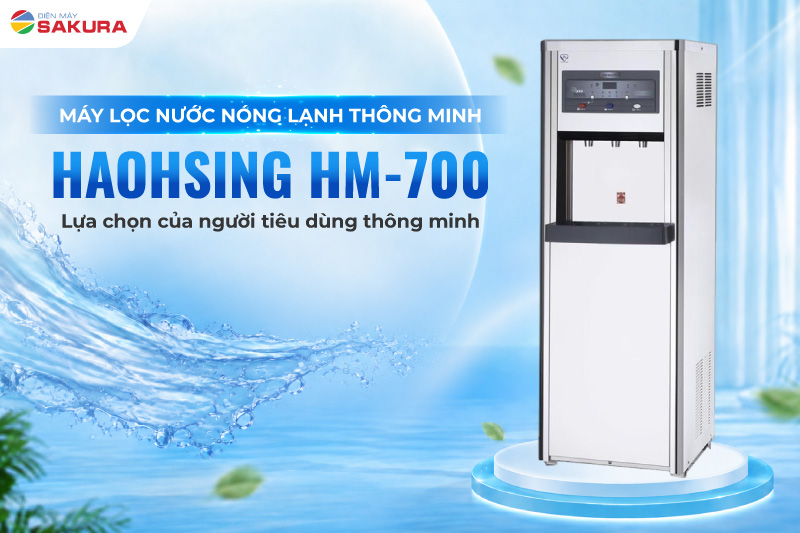 Si&ecirc;u phẩm m&aacute;y lọc nước n&oacute;ng lạnh th&ocirc;ng minh Haohsing HM-700