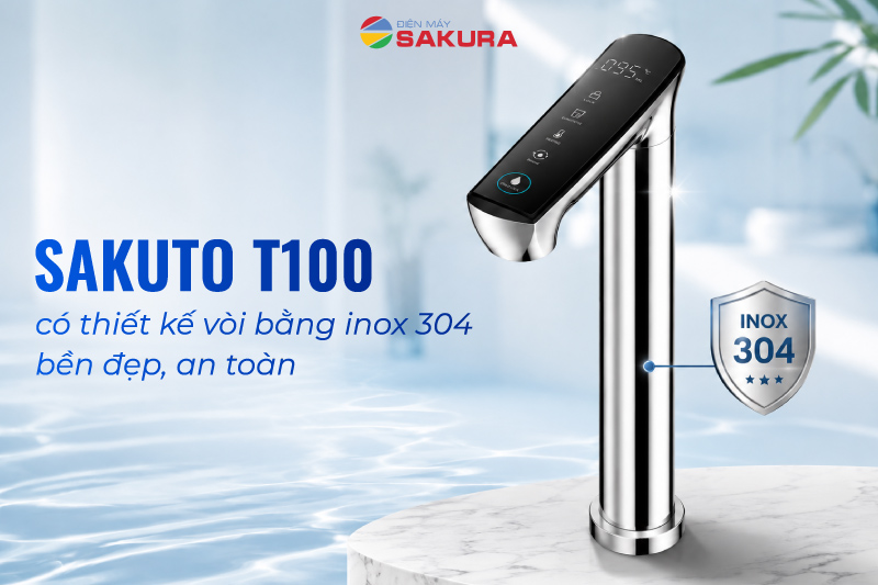 Sakuto T100 c&oacute; thiết kế v&ograve;i bằng inox 304 bền đẹp, an to&agrave;n