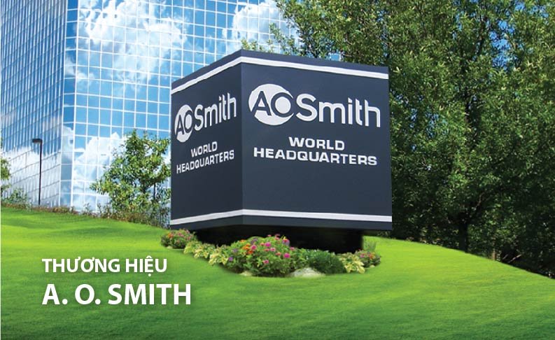Thương hiệu máy lọc nước A.O Smith - đẳng cấp thế giới