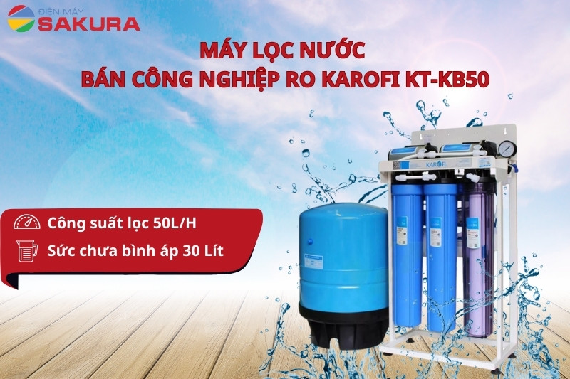 Công suất lọc 50L/h đáp ứng nhu cầu sử dụng lớn