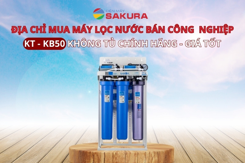 Địa chỉ cung cấp máy lọc nước bán công nghiệp KT-KB50 không tủ chính hãng