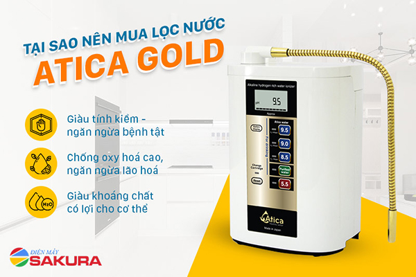 Tại sao nên mua lọc nước ion kiềm Atica Gold 