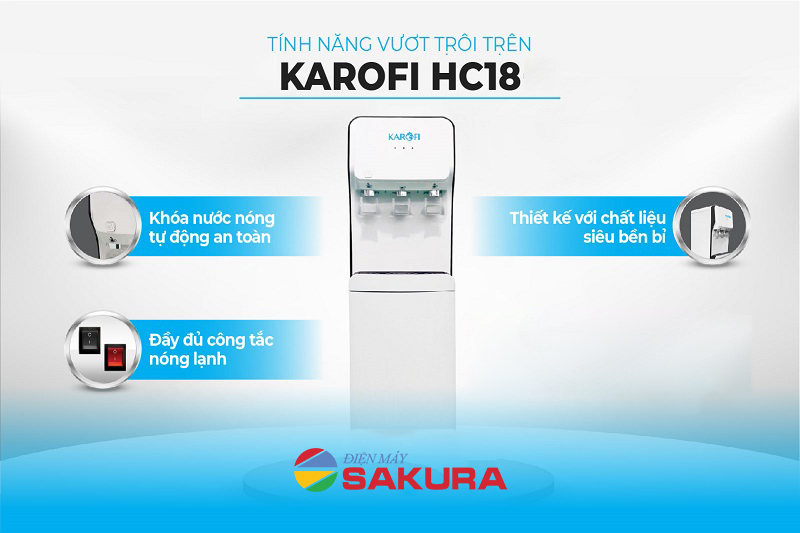 Tính năng ưu việt của cây nước nóng lạnh Karofi HC18