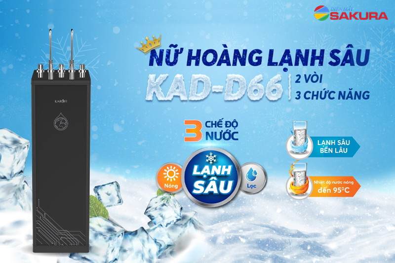 KAD-D66 - “Nữ hoàng lạnh sâu” với 2 vòi 3 chức năng