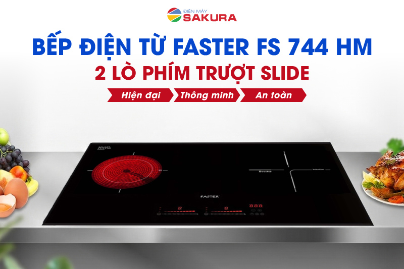 Bếp điện từ Faster FS 744 HM tiện lợi 