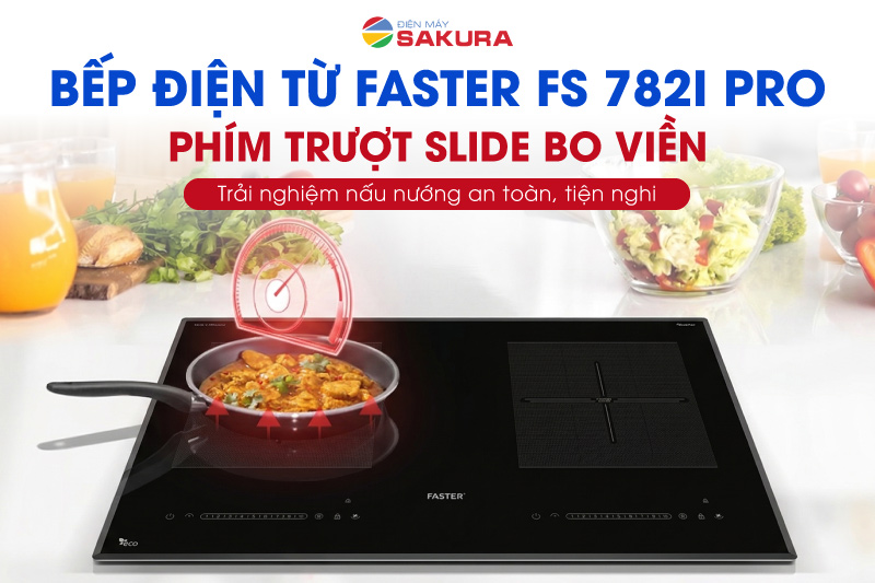 Bếp từ Faster FS 782I phím trượt slide bo viền hiện đại, thông minh