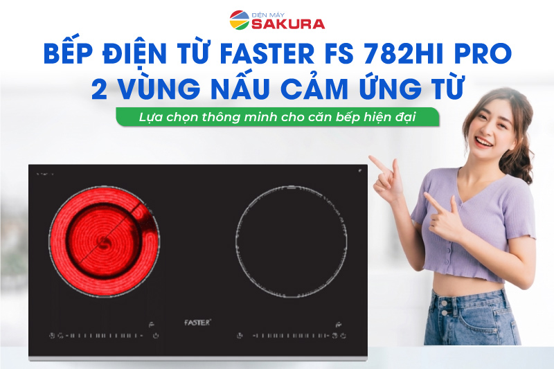 Bếp điện từ 2 v&ugrave;ng nấu Faster FS 782HI - Lựa chọn th&ocirc;ng minh của gia đ&igrave;nh hiện đại