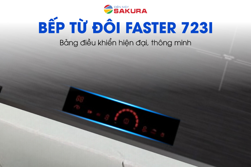 Bếp từ Faster 723I 2 l&ograve; từ điều khiển cảm ứng trực quan