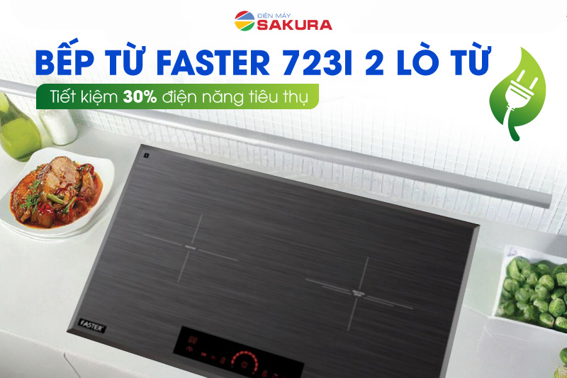 Bếp từ Faster 723I tiết kiệm 30% điện năng