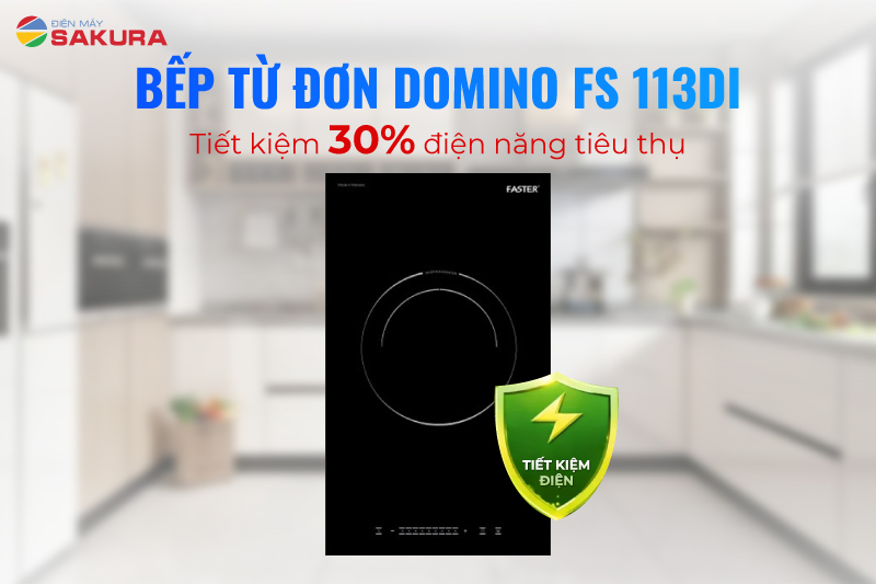Bếp từ Domino Faster FS 113DI tiết kiệm 30% điện năng ti&ecirc;u thụ