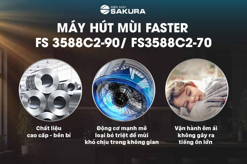 Ưu điểm nổi bật của Máy hút mùi Faster FS 3588C2-90/ FS3588C2-70