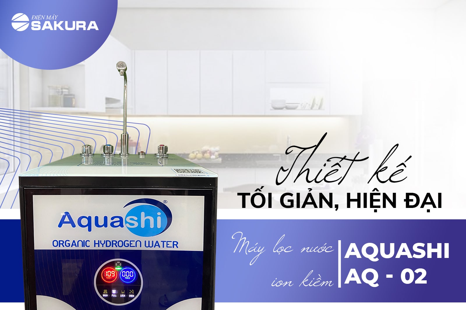 Thiết kế tối giản, hiện đại của máy lọc nước ion kiềm Aquashi AQ-02