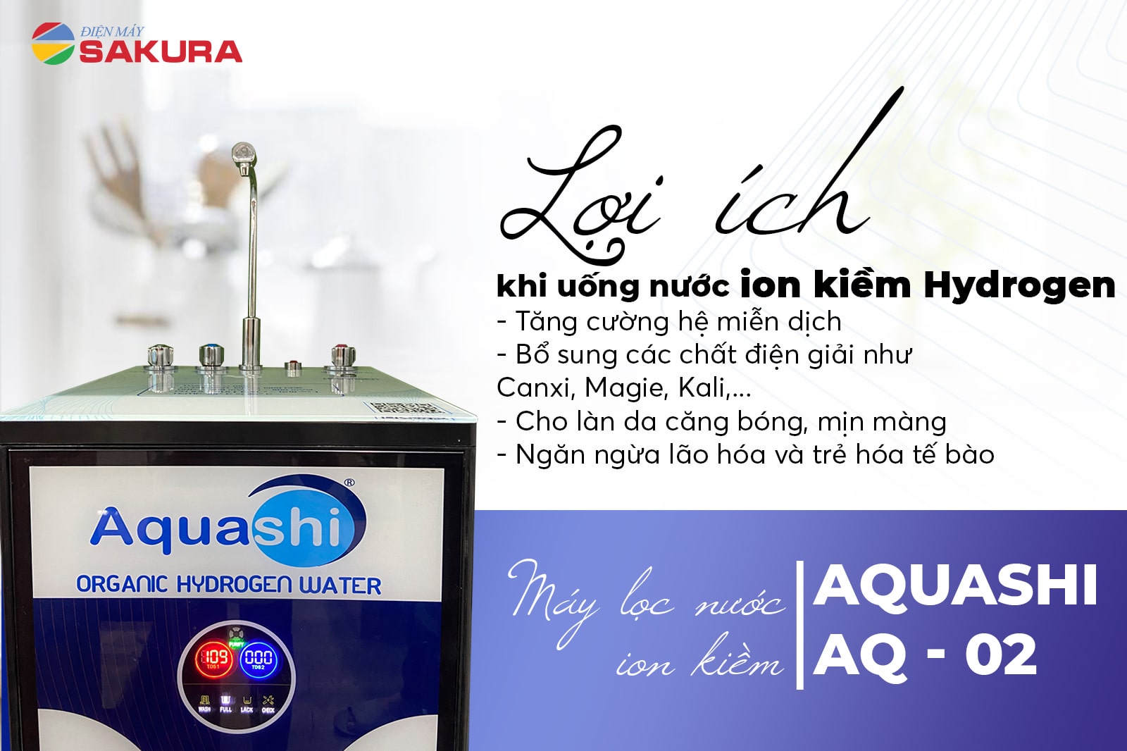 Lợi ích đến từ máy lọc nước Aquashi AQ-02