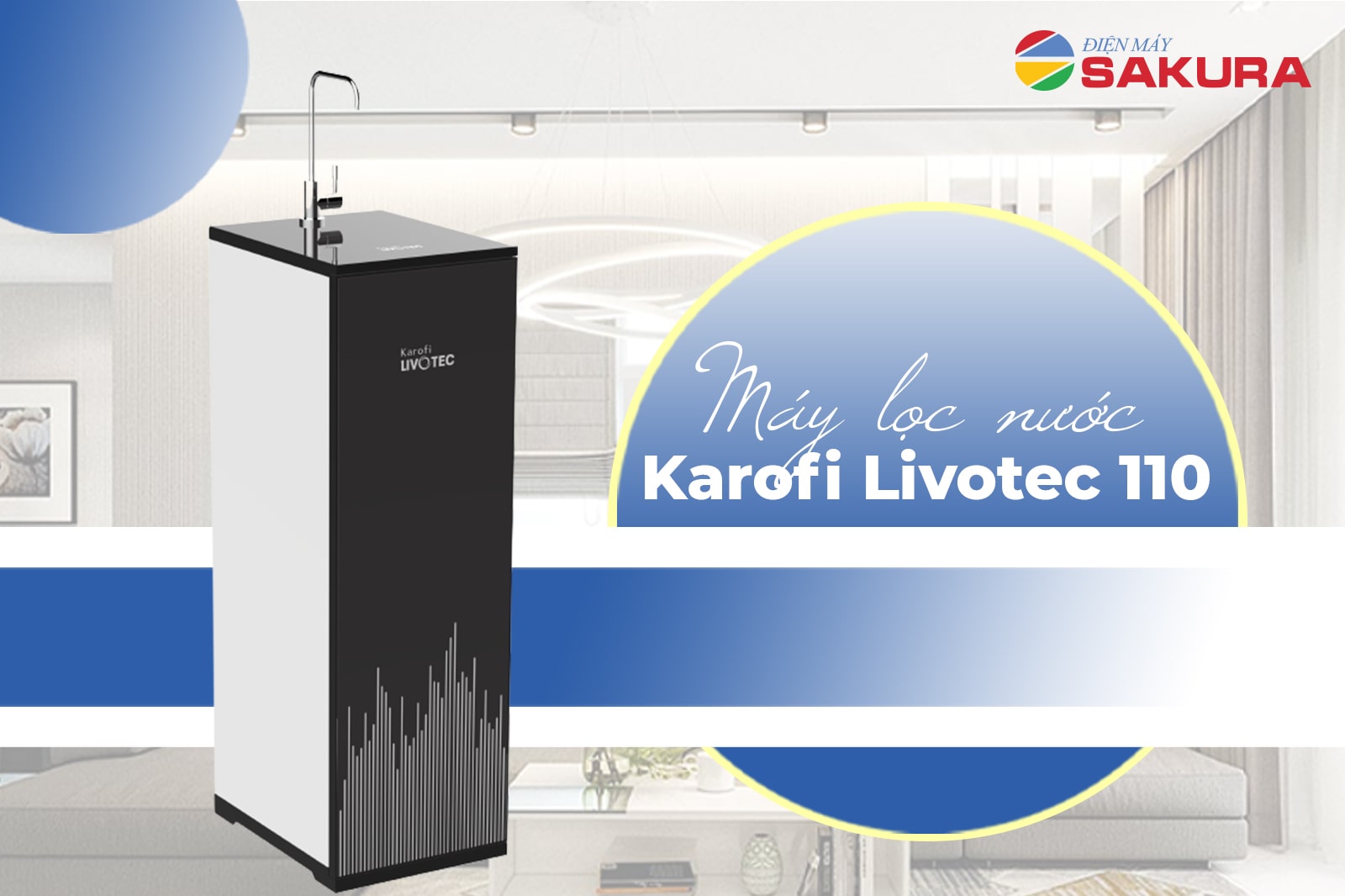 Tìm hiểu máy lọc nước Karofi Livotec 110
