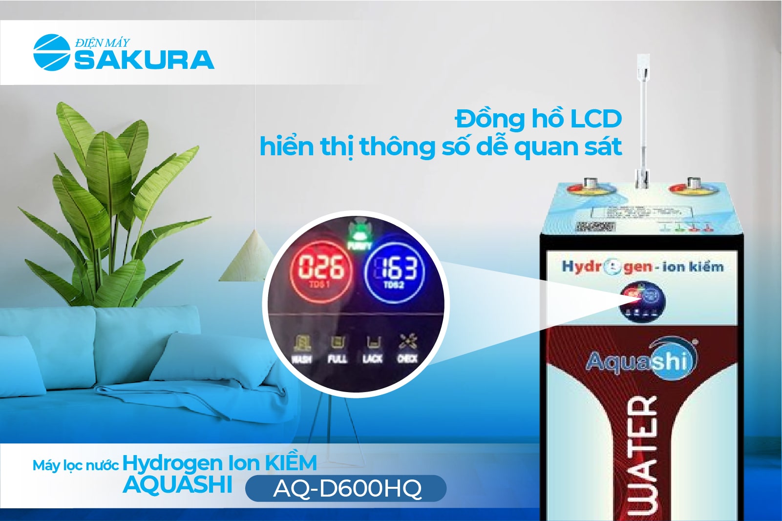 Máy lọc nước Aquashi AQ-D600HQ đồng hồ LCD hiển thị thông số 