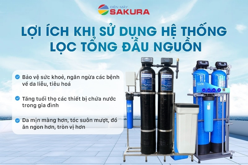Lợi ích khi sử dụng bộ lọc nước tổng đầu nguồn