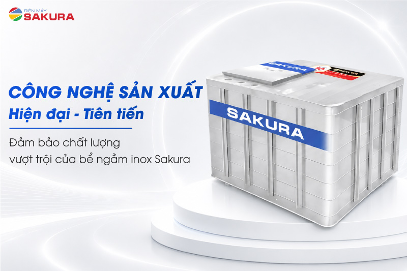Công nghệ sản xuất hiện đại của bể nước chôn ngầm inox Sakura