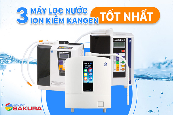 Máy lọc nước ion kiềm Kangen 