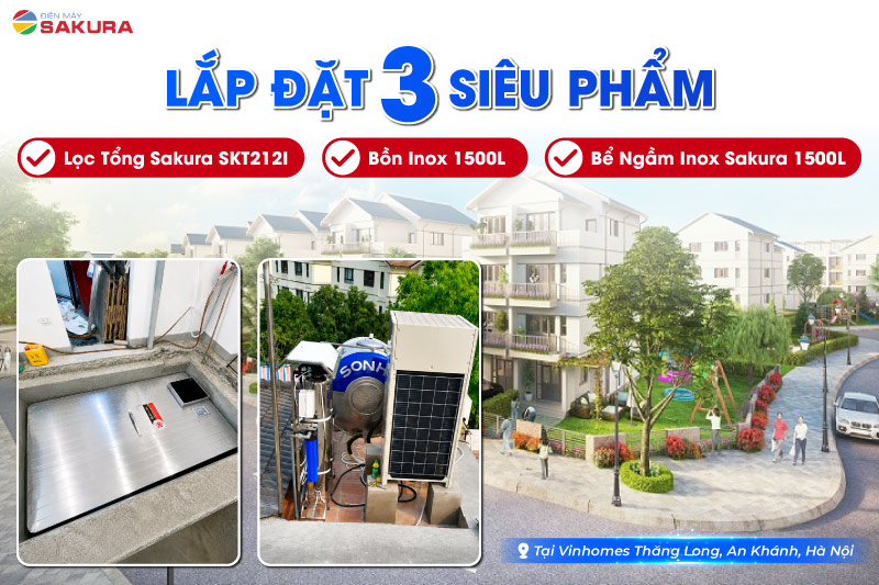 Hoàn thiện bàn giao combo lọc tổng Sakura & bể ngầm inox Sakura