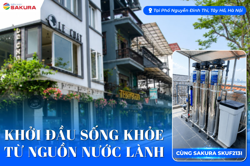 Bàn giao thành công hệ thống lọc đầu nguồn Sakura SKUF213I tại Tây Hồ