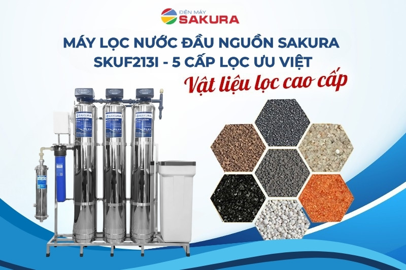Lọc tổng Sakura SKUF213I sở hữu 5 cấp lọc ưu việt