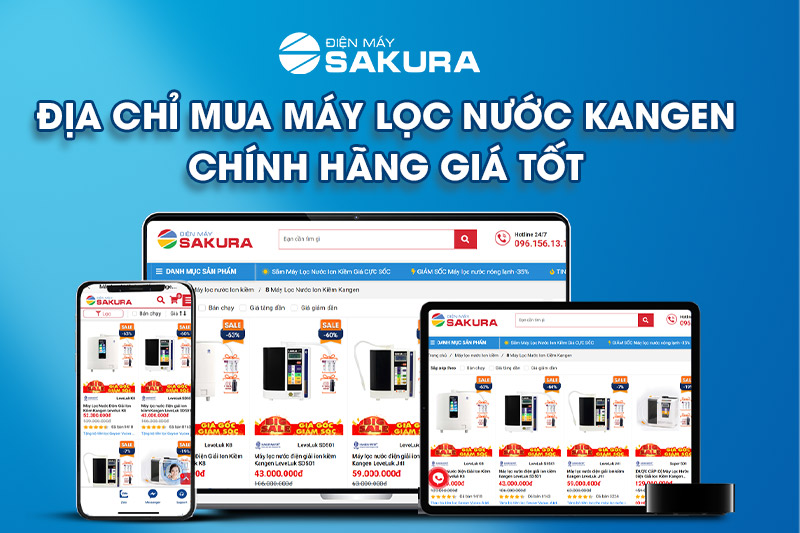Địa chỉ mua máy lọc nước Kangen uy tín