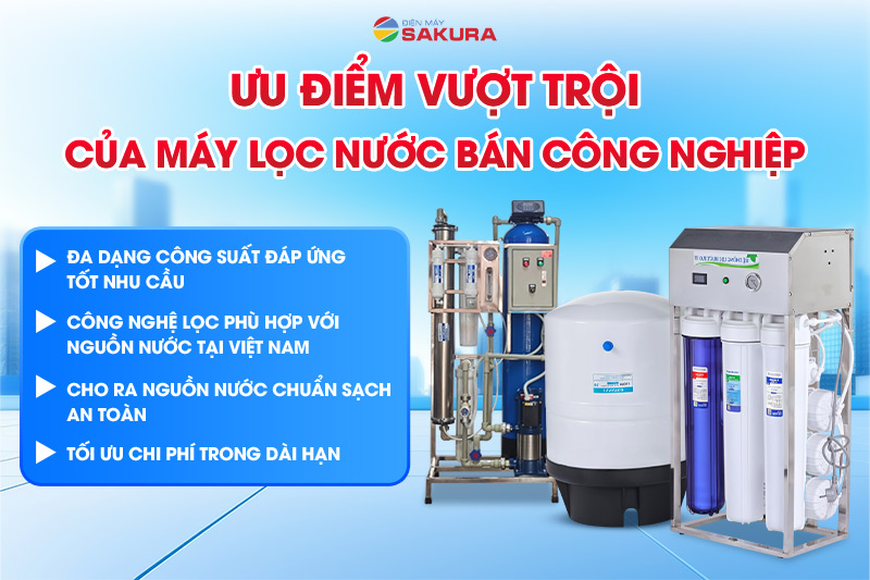 Ưu điểm vượt trội của hệ thống lọc nước bán công nghiệp