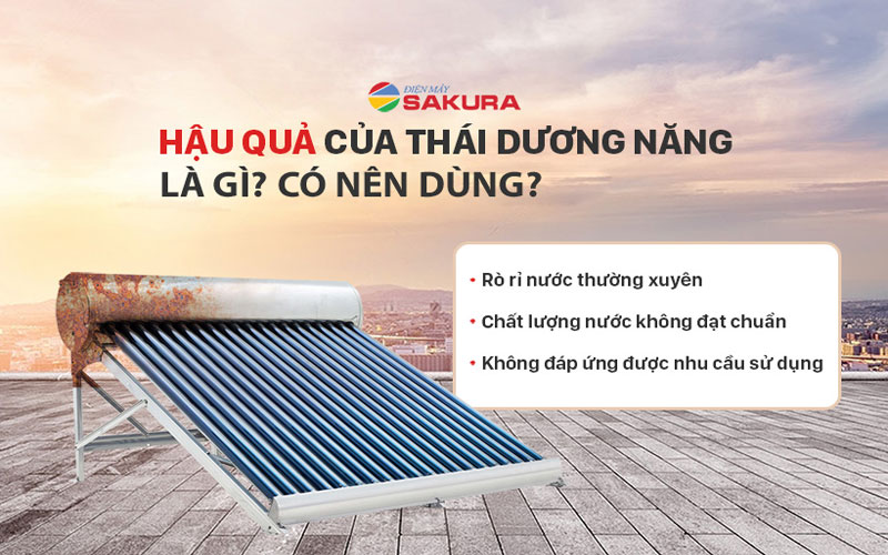 Tác hại của máy nước nóng năng lượng mặt trời là gì? Có nên dùng?