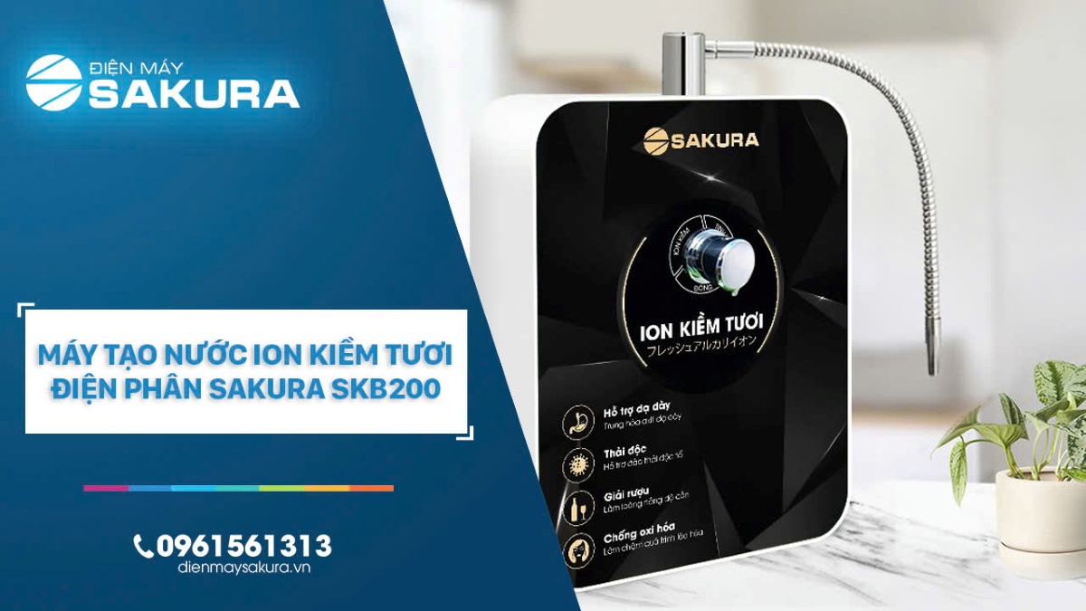 Hướng Dẫn Sử Dụng Máy Tạo Nước Ion Kiềm Tươi Điện Phân Sakura SKB200
