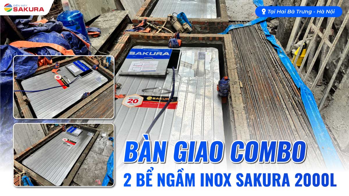 Bàn Giao Cùng Lúc 2 Bể Ngầm Inox Sakura 2000L Tại Hai Bà Trưng - Hà Nội